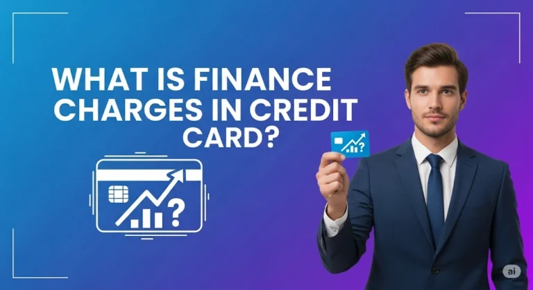 What is Finance Charges in Credit Card?