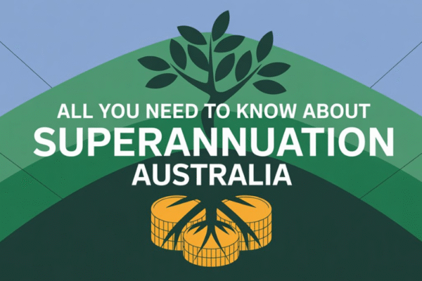 all you need to know about superannuation australia