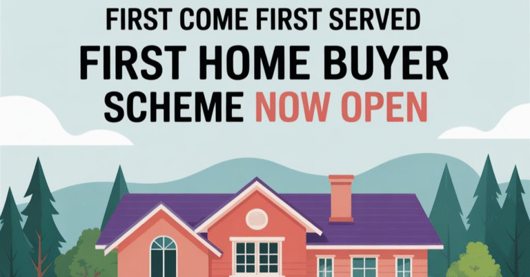 first come first served first home buyer scheme now open