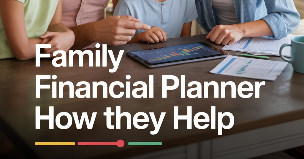 family financial planner how they help