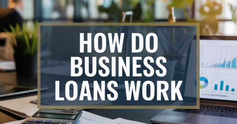 how do business loans work