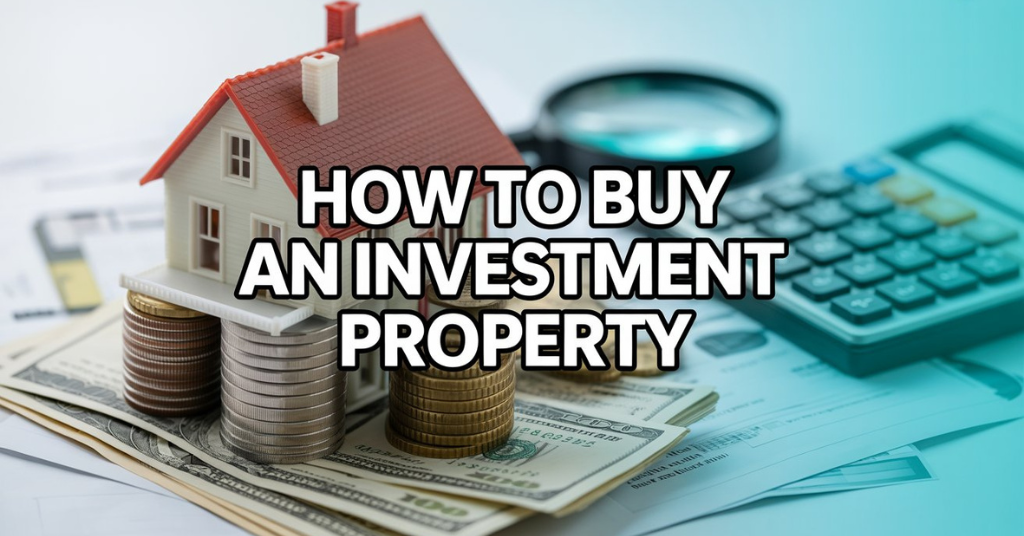 how to buy an investment property