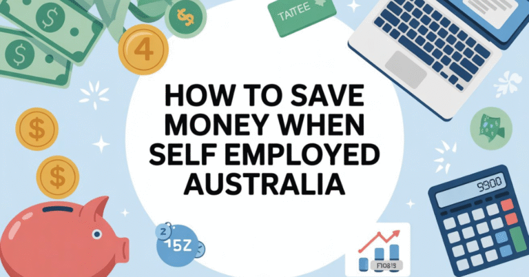 how to save money when self employed Australia