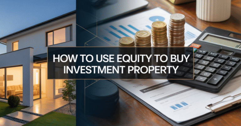 how to use equity to buy investment property