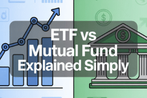 ETF vs Mutual Fund Explained Simply