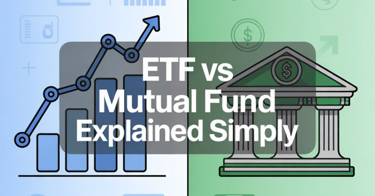 ETF vs Mutual Fund Explained Simply