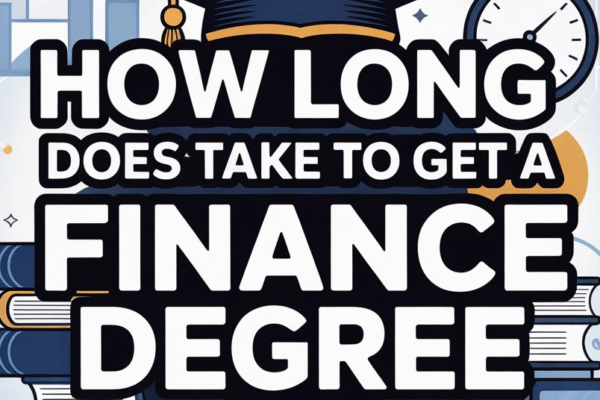 How Long Does It Take To Get A Finance Degree