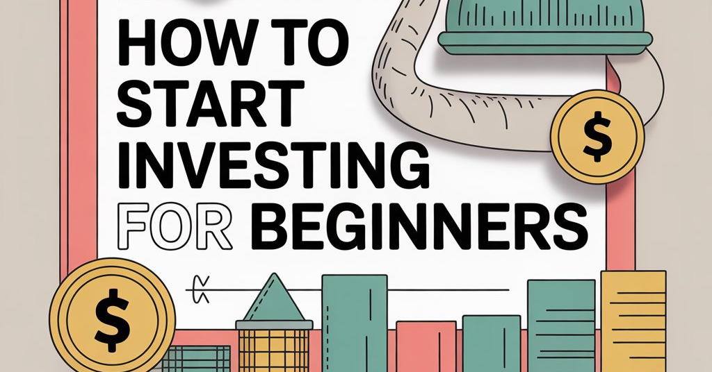 How To Start Investing For Beginners
