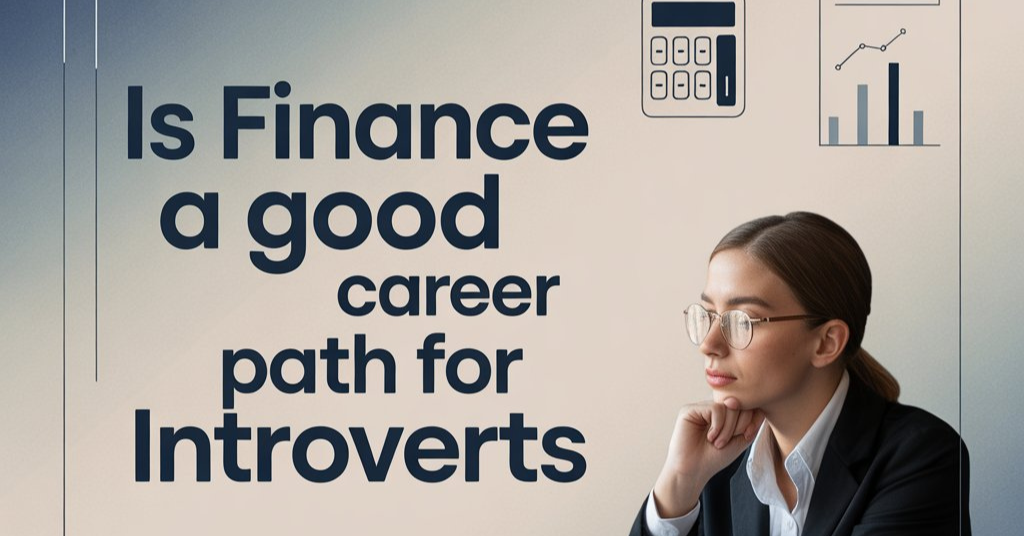 Is Finance A Good Career Path For Introverts