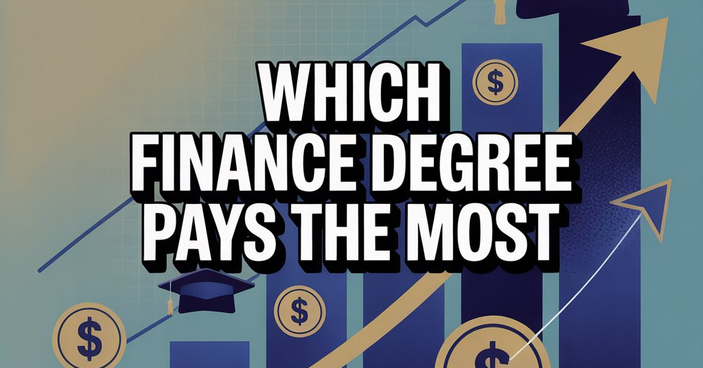 Which finance degree pays the most