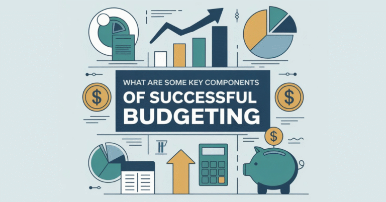 what are some key components of successful budgeting