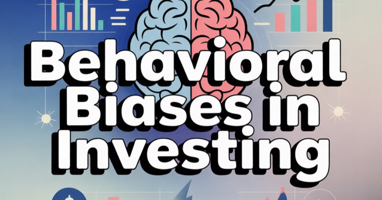 Behavioral Biases in Investing