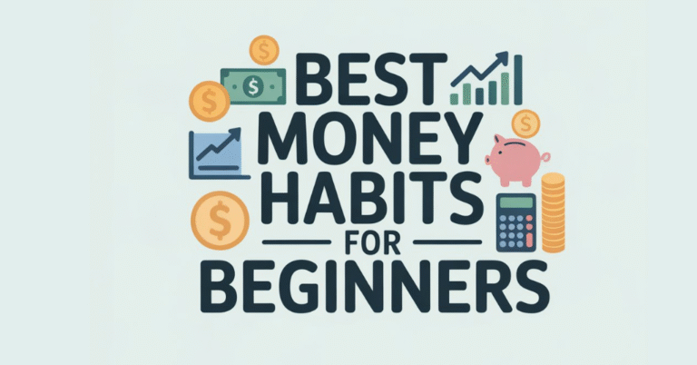 Best Money Habits For Beginners