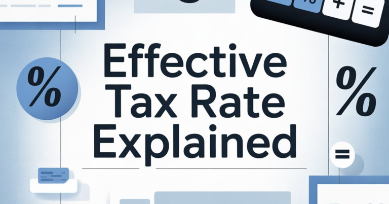 Effective Tax Rate Explained