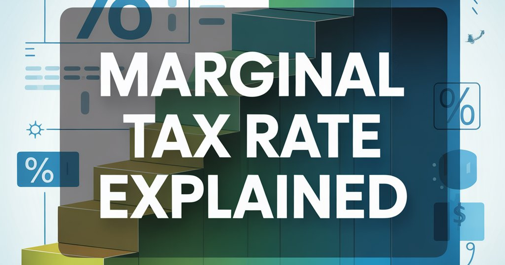 Marginal Tax Rate Explained