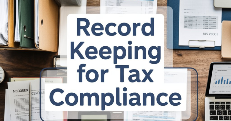 Record Keeping For Tax Compliance