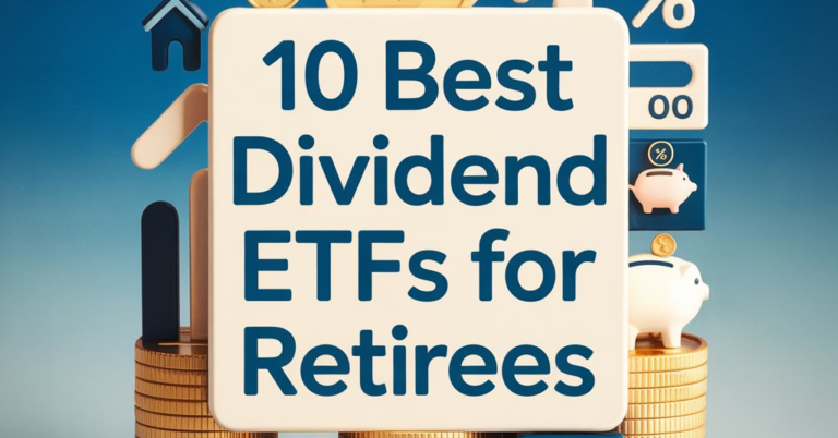 10 Best Dividend ETFs For Retirees