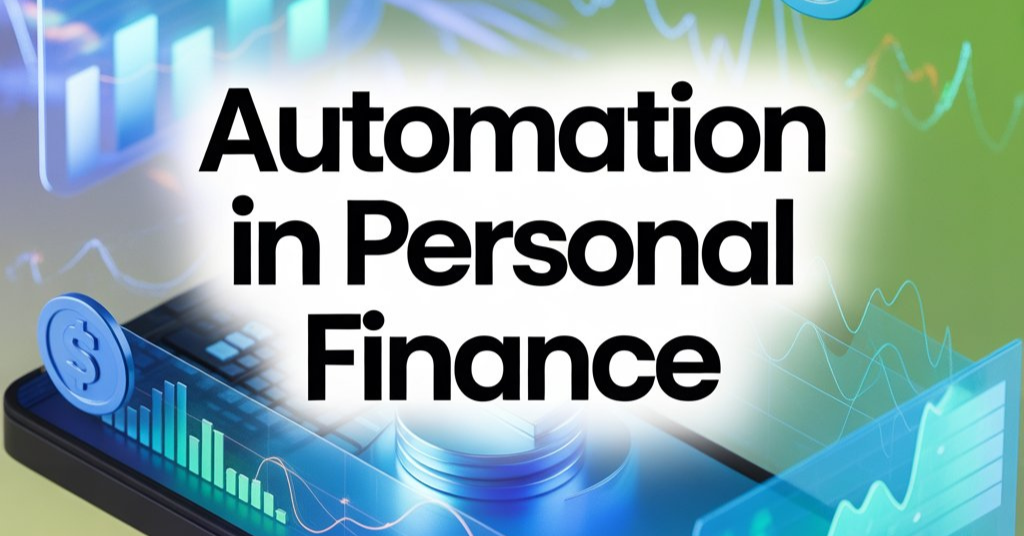 Automation in Personal Finance