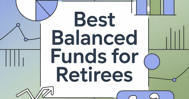 Best Balanced Funds For Retirees