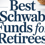 Best Schwab Funds For Retirees
