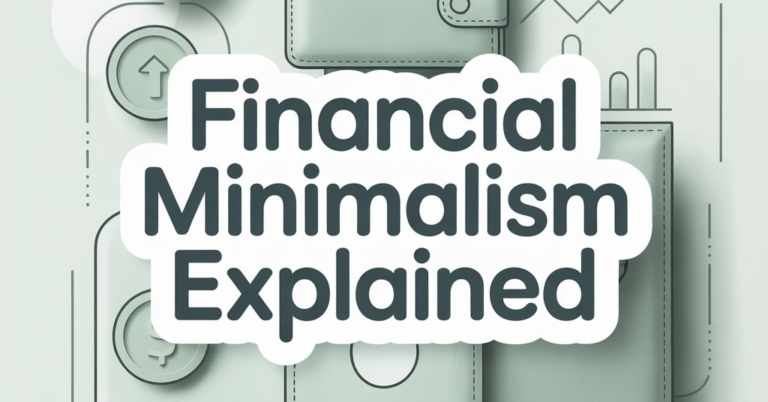 Financial Minimalism Explained