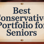 Best Conservative Portfolio for Seniors