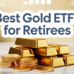 Best Gold ETFs for Retirees