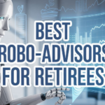 Best Robo-Advisors for Retirees