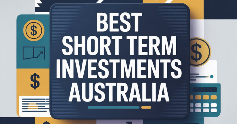 Best Short Term Investments Australia