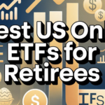 Best US Only ETFs for Retirees