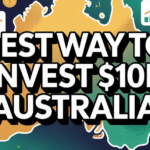 Best Way To Invest $10K Australia
