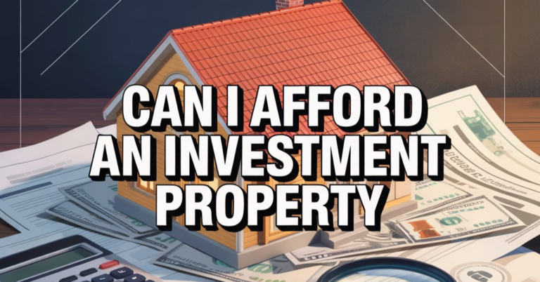 Can I Afford An Investment Property