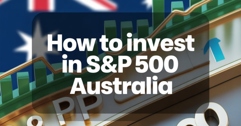 How To Invest In S&P 500 Australia