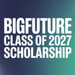 BigFuture Class of 2027 Scholarship