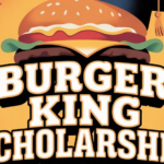 Burger King Scholarship
