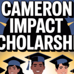 Cameron Impact Scholarship