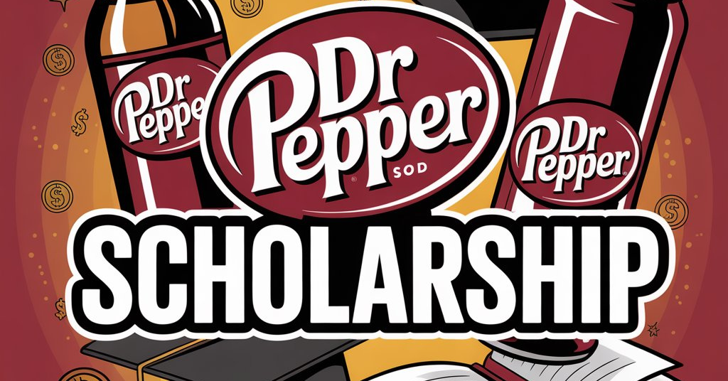 Dr Pepper Scholarship