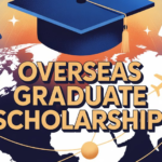 Overseas Graduate Scholarship