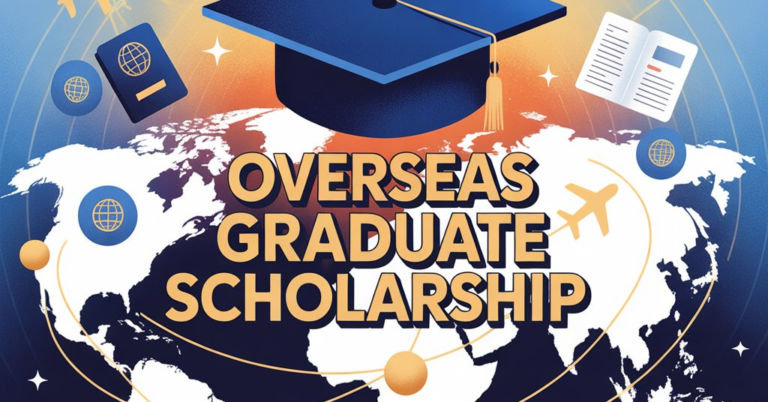 Overseas Graduate Scholarship