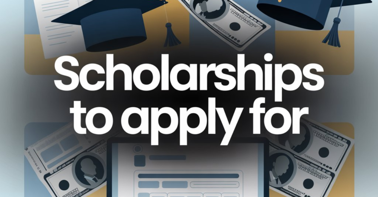 Scholarships to Apply For