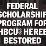 Federal Scholarship Program For HBCUS Has Been Restored