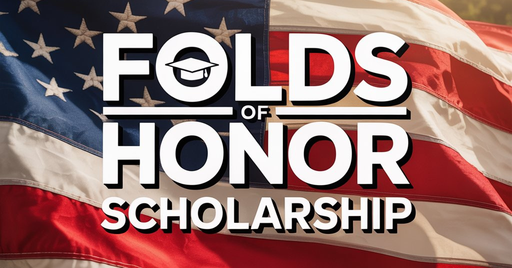 Folds of Honor Scholarship
